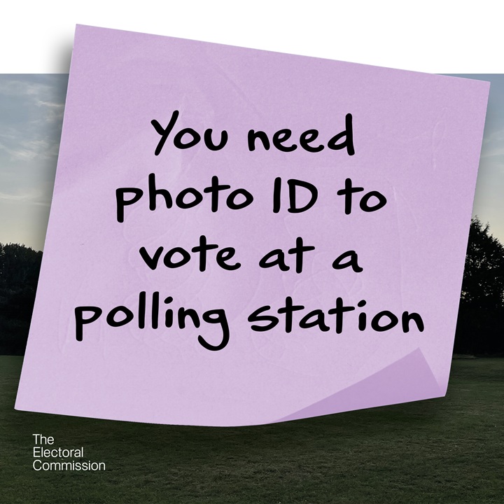 You need photo ID to vote at a polling station